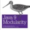 Java 9 Modularity: Patterns and Practices for Developing Maintainable Applications