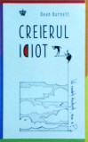 Dean Burnett - Creierul idiot