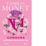 Familia Monet. Comoara - Anca Irina Ionescu, Weronika Anna Marczak