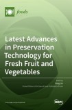 Latest Advances in Preservation Technology for Fresh Fruit and Vegetables