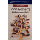 Ana Olteanu - 1000 de cuvinte scrise cu cratima - Dictionar (Editia: 2019)