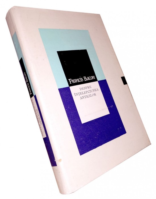 Despre &icirc;nțelepciunea anticilor - Francis Bacon