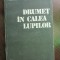 Drumet in calea lupilor Nicolae Dragos,Mihai Stoian