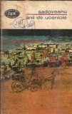 Anii de ucenicie Mihail Sadoveanu Editura Minerva Biblioteca pentru toti 1970 Literatura Romana Clasica Roman