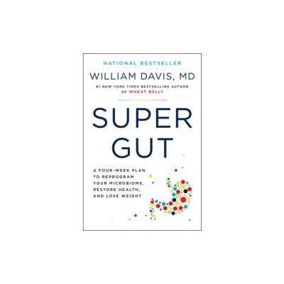 Super Gut: A Four-Week Plan to Reprogram Your Microbiome, Restore Health, and Lose Weight foto