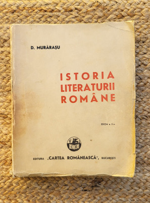 ISTORIA LITERATURII ROM&amp;Acirc;NE -D. MURĂRAȘU, ED. A II-A foto