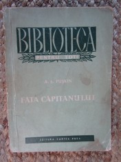 A. S. Puskin - Fata capitanului (Editia: 1955) foto