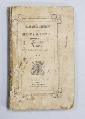 MANUALULU SANETATII SAU MEDICINA SI FARMACIA DOMESTICE de B. RASPAIL , 1852 , SCRISA IN LIMBA ROMANA CU LITERE CHIRILICE * , PAGINA DE TITLU PREZINTA foto