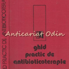 Ghid Practic De Antibioticoterapie - Mircea Angelescu