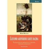 Lecuind adevaruri luate razna. intelepciune medievala pentru vremuri moderne