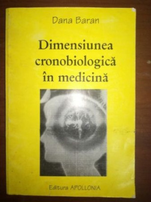 Dimensiunea cronobiologica in medicina- Dana Baran foto