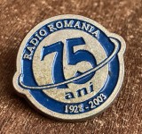 QW9 I 62 - Insigna - tematica radio - Radio Romania la 75 ani - 1928 - 2003