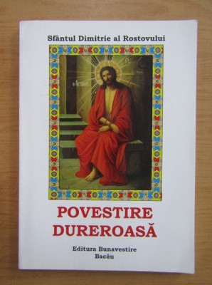 Sfantul Dimitrie al Rostovului - Povestire dureroasa foto