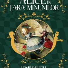 Alice in Tara Minunilor - Lewis Carroll