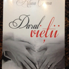 ALINA COSMA - DARUL VIETII - roman de dragoste