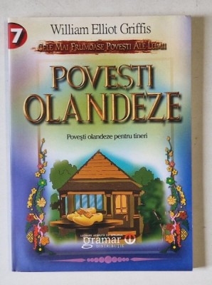 POVESTI OLANDEZE PENTRU TINERI dE WILLIAM ELLIOT GRIFFIS , 2017 foto