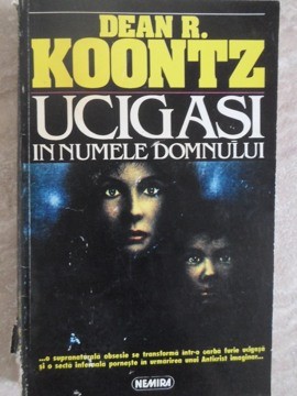 UCIGASI IN NUMELE DOMNULUI-DEAN R. KOONTZ-216650