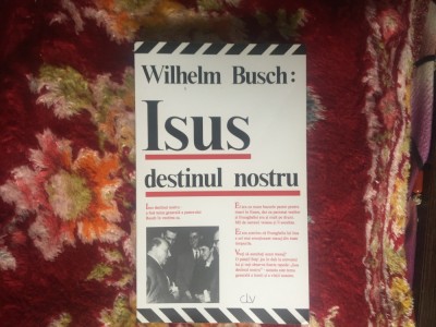 h1b Isus destinul nostru - Wilhelm Busch foto