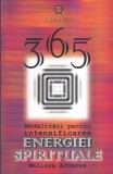 Melissa Alvarez - 365 modalitati pentru intensificarea energiei spirituale