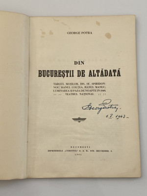 George Potra - Din Bucurestii de altadata (1941) - cu autograful autorului foto