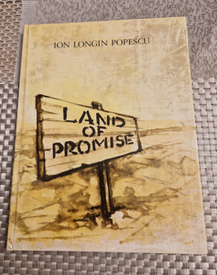 Land of promise Ion Longin Popescu cu autograf foto