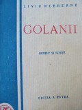 Golanii - Nuvele si schite , 1928 - Liviu Rebreanu