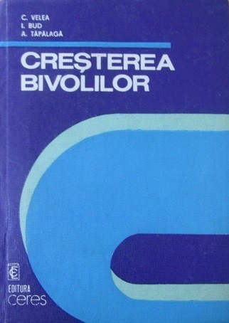 Constantin Velea - Cresterea bivolilor