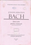C9061N Johann Sebastian Bach, Șase suite pentru violoncel, lucrare redactată, analizată și comentată de prof George Iarosevici, 1976