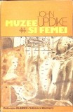 MUZEE SI FEMEI-JOHN UPDIKE-306724
