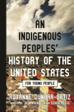 An Indigenous Peoples&#039; History of the United States for Young People, 2019