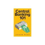 Central Banking 101