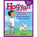 Hogyan? - &Eacute;rdekes k&eacute;rd&eacute;sek, meglepő v&aacute;laszok - Catherine Ripley