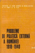 Probleme de politica externa a Romaniei (1918-1940) - Culegere de studii, Volumul al II-lea foto