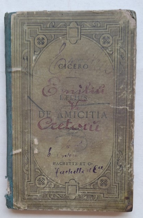 Cicero &ndash; De Amicitia, Hachette Paris 1888 &ndash; text latin cu note franceze