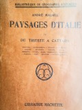 ANDRE MAUREL - PAYSAGES D&#039;ITALIE, Ghid de calatorie Istria, Coasta Dalmată, limba franceza, stare buna, 221 p.