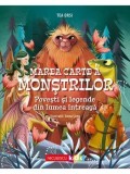 Cumpara ieftin Marea carte a monstrilor. Povesti si mituri din lumea intreaga/Tea Orsi