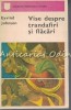 Vise Despre Trandafiri Si Flacari - Eyvind Johnson