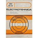 Electrotehnica. Manual pentru licee industriale cu profil de electrotehnica, clasele a XI-a si a XII-a, si pentru scoli profesionale - 1982 - Emanoil