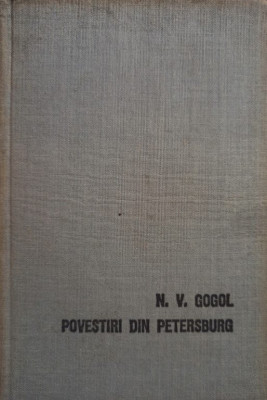 N. V. Gogol - Povestiri din Petersburg (1959) foto