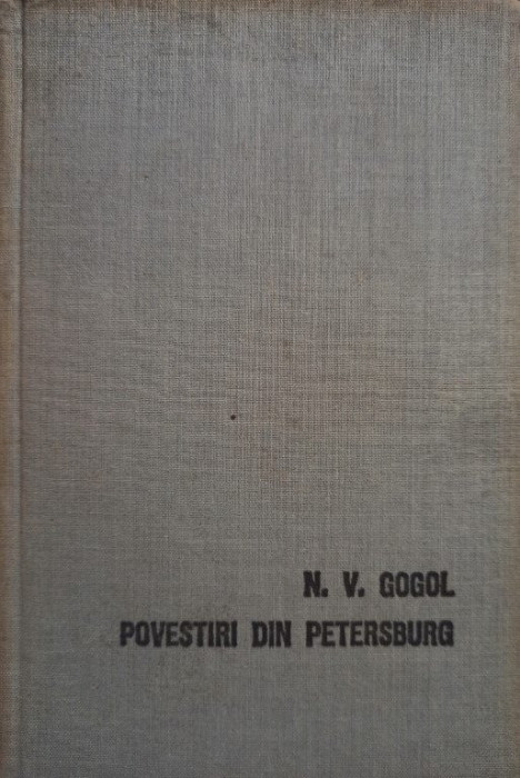 N. V. Gogol - Povestiri din Petersburg (1959)