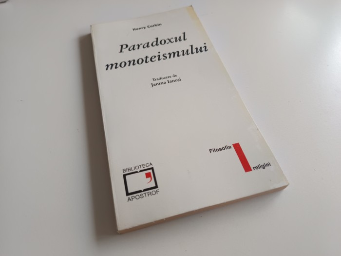 HENRY CORBIN, PARADOXUL MONOTEISMULUI