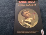 Cumpara ieftin ANNE HOLT - EROARE JUDICIARA