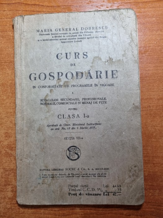 curs de gospodarie - manual pentru clasa a 1-a a scolilor secundare - anul 1935