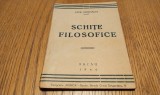 SCHITE FILOZOFICE - Jack Granach - Editura Tipografia Munca, 1946, 71 p.