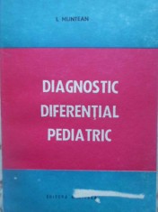 DIAGNOSTIC DIFERENTIAL PEDIATRIC-IOAN MUNTEAN-211569 foto