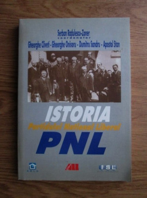 ISTORIA PARTIDULUI NATIONAL LIBERAL - SERBAN RADULESCU ZONER foto