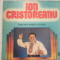 ION CRISTOREANU DRAGI MI-S MUNTII CU IZVOARE disc VINYL LP muzica populara 01628