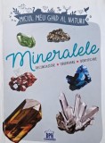 Mineralele. Recunoastere, observare, identificare
