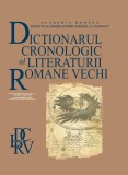 Dictionar Cronologic Literatura Romana Veche Fundația Națională pentru Știință și Artă