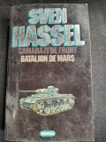 Opere complete volumul 2, Camarazi de front, Batallon de mars - Sven Hassel